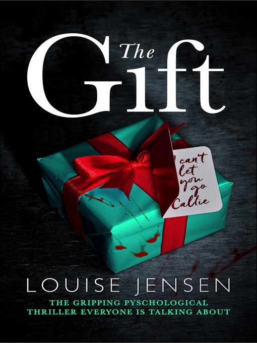 Title details for The Gift by Louise Jensen - Available
